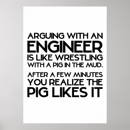 Arguing met ingenieur grappig Poster (Voorkant)