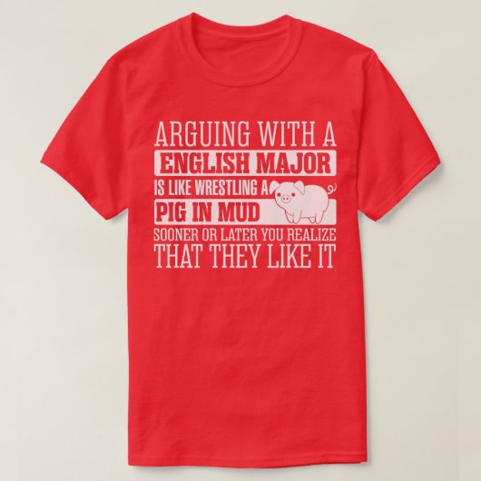 Arguing with English Major Wrestling Pig T-shirt (Design voorkant)