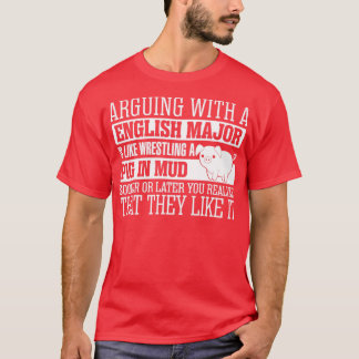 Arguing with English Major Wrestling Pig T-shirt