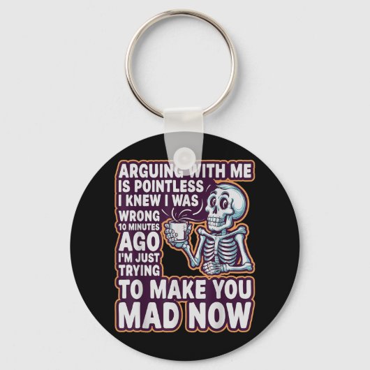 Arguing With Me Is Pointless _ Funny Sarcastic Rel Sleutelhanger (Voorkant)