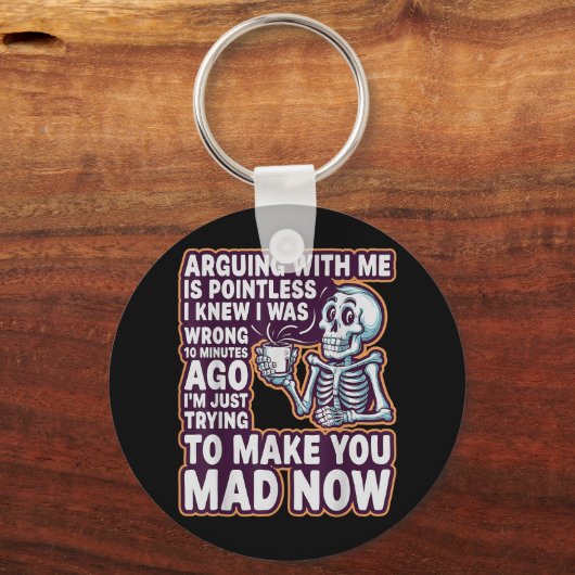 Arguing With Me Is Pointless _ Funny Sarcastic Rel Sleutelhanger (Voorkant)