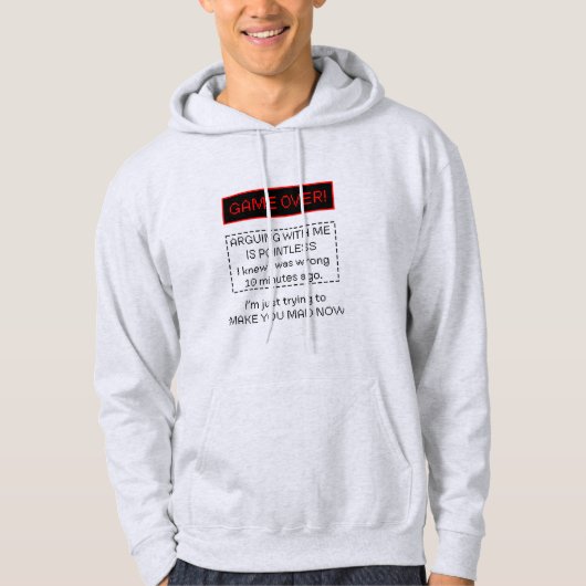Arguing With Me Is Pointless Hoodie (Voorkant)
