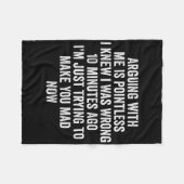 Arguing With Me Is Pointless I Knew I Was Wrong Fleece Deken (Voorkant (Horizontaal))