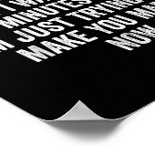 Arguing With Me Is Pointless I Knew I Was Wrong  Poster (Hoek)