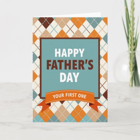 Argyle Je Eerste Vaderdag Kaart (Voorkant)