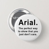 Arial Font Humor Mok Ronde Button 5,7 Cm (Voorkant /achterkant)