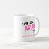 Ariana ding dat je niet zou begrijpen naam koffiemok (Voorkant rechts)