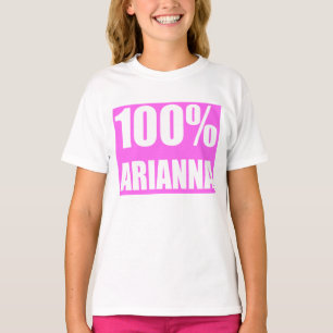Arianna naam 100 procent t-shirt