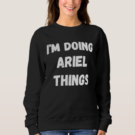 Ariel, ik doe Ariel Dingen Trui (Voorkant)