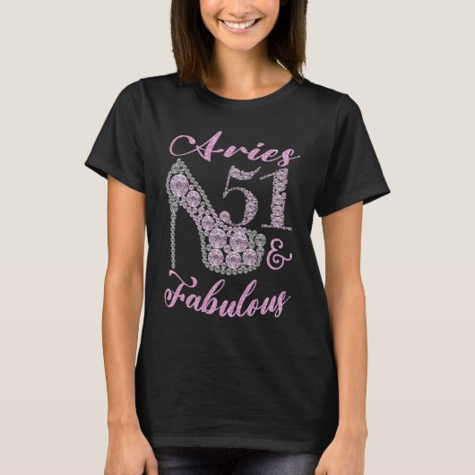 Aries 51 en Fabulously Sparkly High Heels 51th Hap T-shirt (Voorkant)