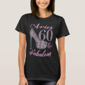 Aries 60 & Fabulously Sparkly High Heels 60th Happ T-shirt (Voorkant)