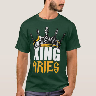 Aries Birthday Gifts King Aries Zodiac T-shirt