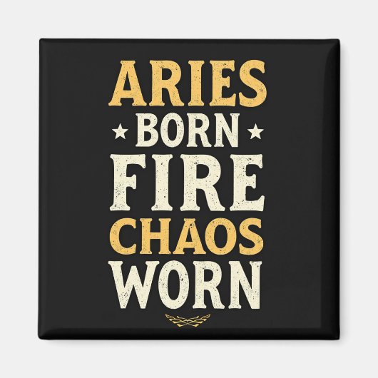 Aries Born Fire Worn Magneet (Voorkant)