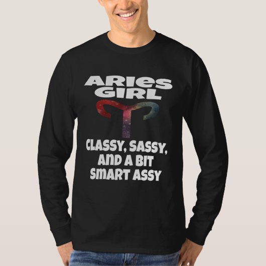 Aries Girl Classy Sassy And A Bit Smart Assy Astro T-shirt (Voorkant)