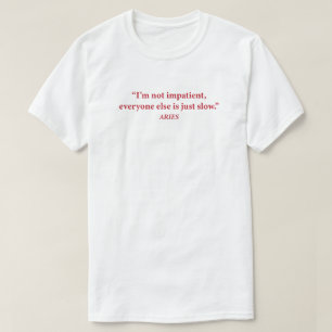 Aries Mood Grafische T-shirt "Ik ben niet ongedu