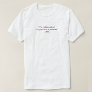 Aries Mood Grafische T-shirt "Ik ben niet ongedu
