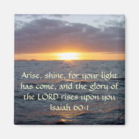 Arise Shine - Isaiah 60:1 Magneet (Voorkant)