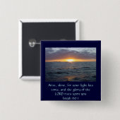 Arise Shine - Isaiah 60:1 Vierkante Button 5,1 Cm (Voorkant /achterkant)