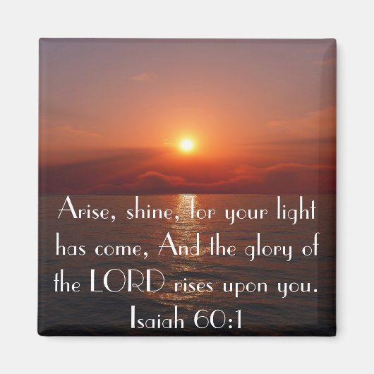 Arise Shine-tweeslachtige Isaiah 60:1 Magneet (Voorkant)