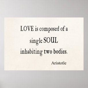  Aristoteles Love Single Soul Quote Poster