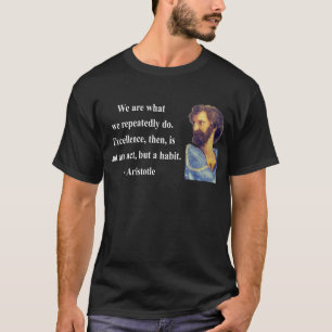 Aristoteles Quote 4b T-shirt