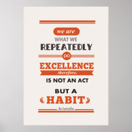 Aristoteles We zijn wat we herhaaldelijk doen Poster