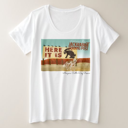 Arizona Cattle Dog Rescue - HIER IS Jackrabbit Grote Maat T-shirt (Design voorkant)