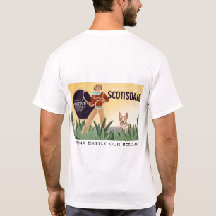 Arizona Cattle Dog Rescue - Old Town Scottsdale T-shirt