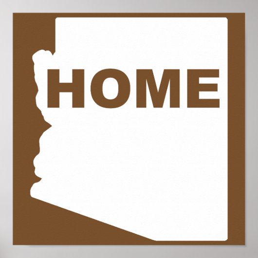 Arizona Home weg van State Poster Sign (Voorkant)