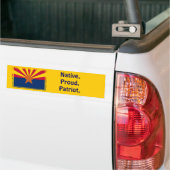 Arizona - Native. Proud. Patriot. Bumpersticker (Op Truck)