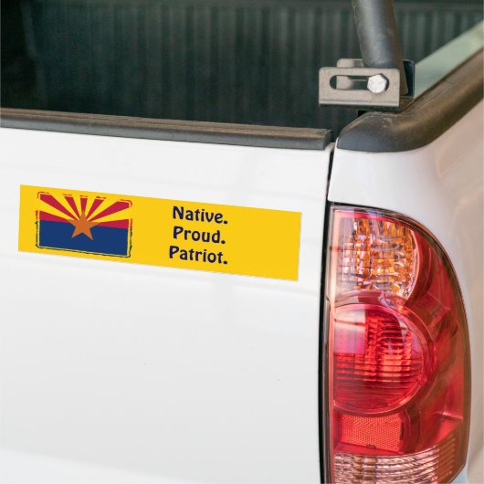 Arizona - Native. Proud. Patriot. Bumpersticker (Op Truck)