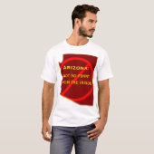Arizona: niet zo grappig van binnenuit t-shirt (Voorkant volledig)