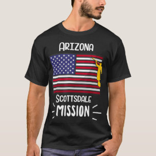 Arizona Scottsdale Mormon LDS Mission Missionary T-shirt