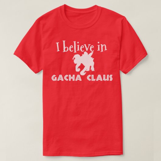 Ark Survival geëvolueerd geloof ik in Gacha Claus T-shirt (Design voorkant)