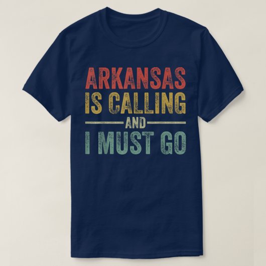 Arkansas belt en ik moet naar Funny Home State T-shirt (Design voorkant)