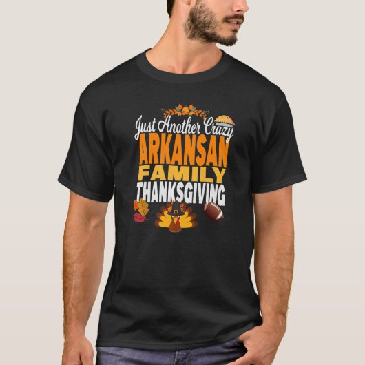 Arkansas Just Another Crazy Arkansan Family Thanks T-shirt (Voorkant)