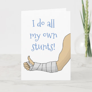 Arm Cast grappig, ik doe al mijn eigen stunts Kaar Kaart
