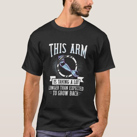 Arm Prosthetic Arm Amputution Ampuut 7 T-shirt (Voorkant)