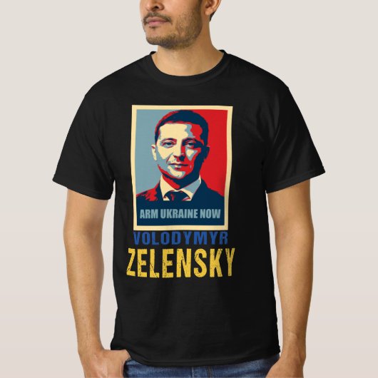 Arm Ukraine nu, Volodymyr Zelensky T-Shirt (Voorkant)
