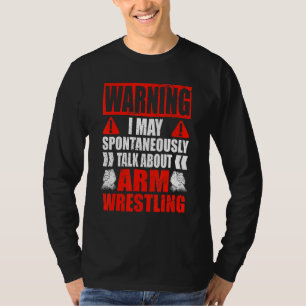 Arm Worstelaar May spontaan praten over Arm Wres T-shirt
