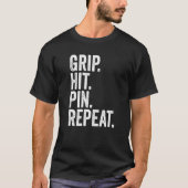 Arm Wrestler Grip Hit Pin Herhaal Arm Wresting 1 T-shirt (Voorkant)