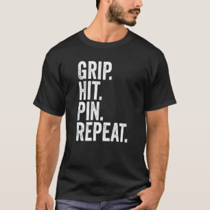 Arm Wrestler Grip Hit Pin Herhaal Arm Wresting 1 T-shirt