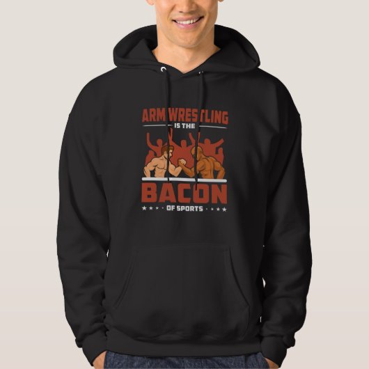 Arm Wrestling Bacon Sports Competition Arm Wrestle Hoodie (Voorkant)