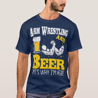 Arm Wrestling Bier Drink Arm Wrestle T-shirt