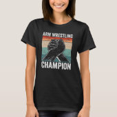 Arm Wrestling Champion T-shirt (Voorkant)