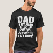 Arm Wrestling Dad is mijn naam Arm Wrestling is mi T-shirt (Voorkant)