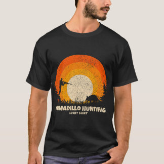 Armadillo Hunter Lucky Charm Armadillo Hunting T-shirt