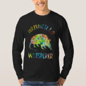 Armadillo Whisperer Armadillo   Armadillo Quote T-shirt (Voorkant)