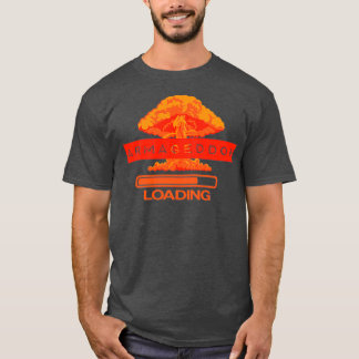 Armageddon Loading T-shirt