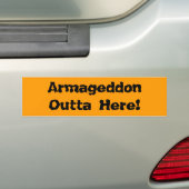 Armageddon Outta Hier End Times Merchandise Bumpersticker (Op auto)